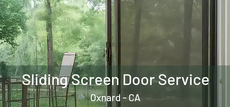 Sliding Screen Door Service Oxnard - CA
